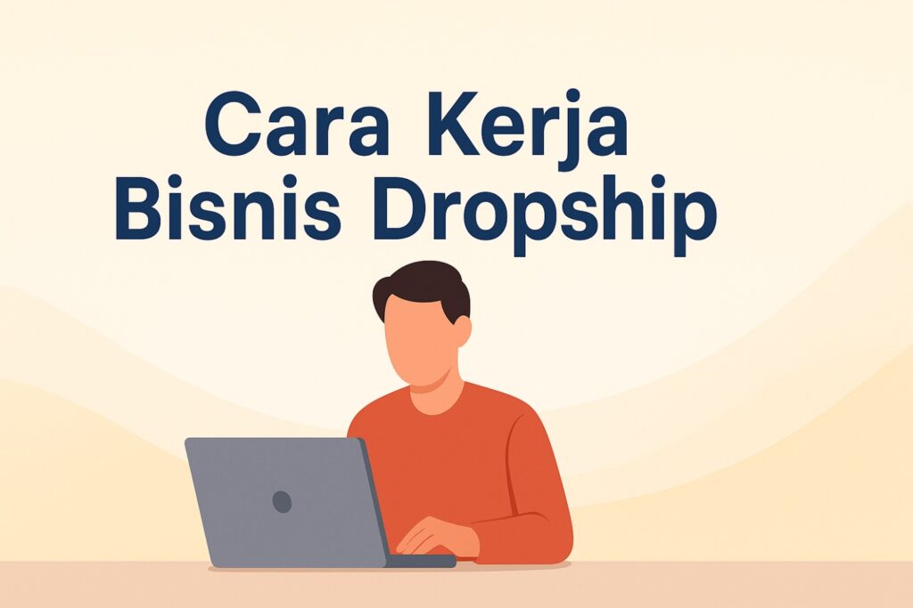 Cara Kerja Dropshipping